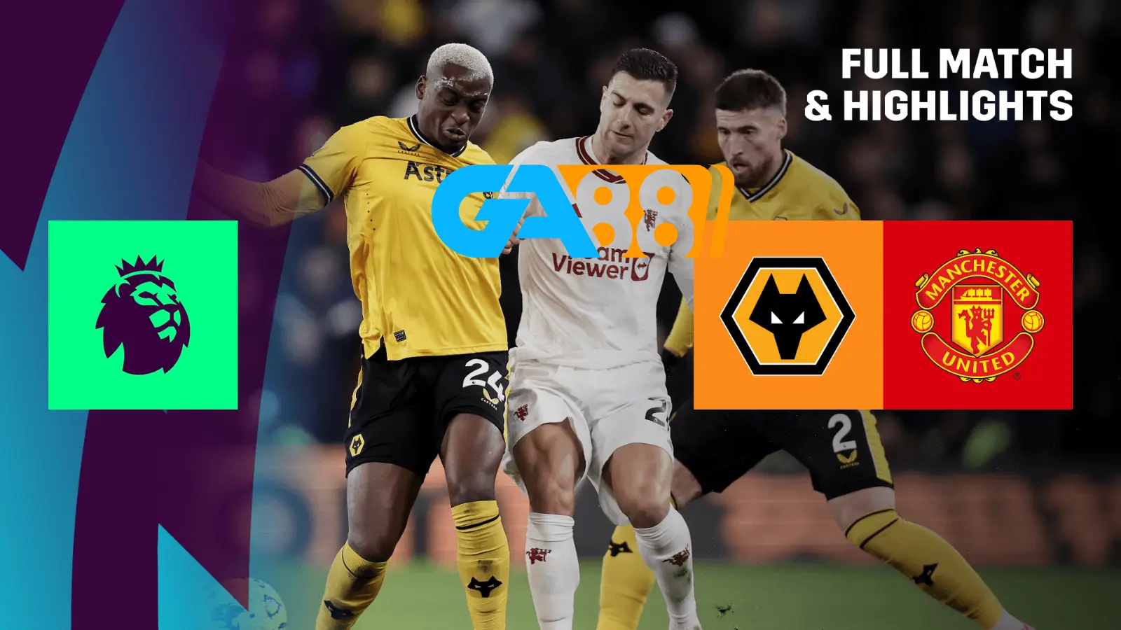 Soi kèo Wolves vs Manchester Utd 00h30 ngày 27/12/2024 - Ngoại Hạng Anh GA88