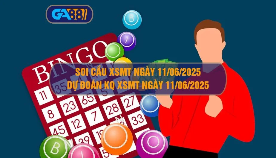 Soi cầu và dự đoán XSMT ngày 11/06/2025 GA88